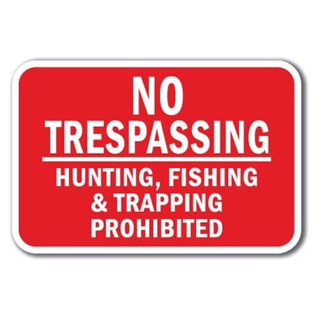 Signmission Safety Sign, 12 in Height, Aluminum, No Tres - No Tres Hunt A-1218 No Tres - No Tres Hunt